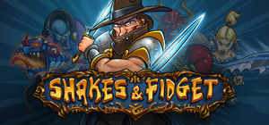 Shakes & Fidget